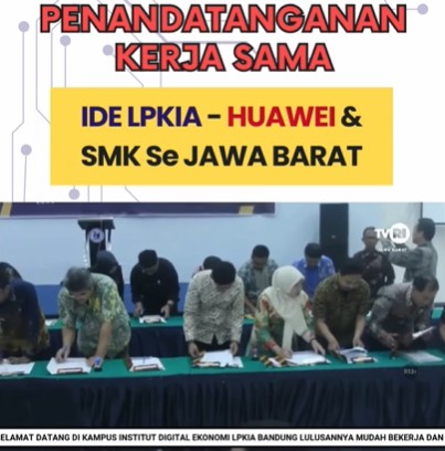 MOU IDE LPKIA HUAWEI SMK JABAR