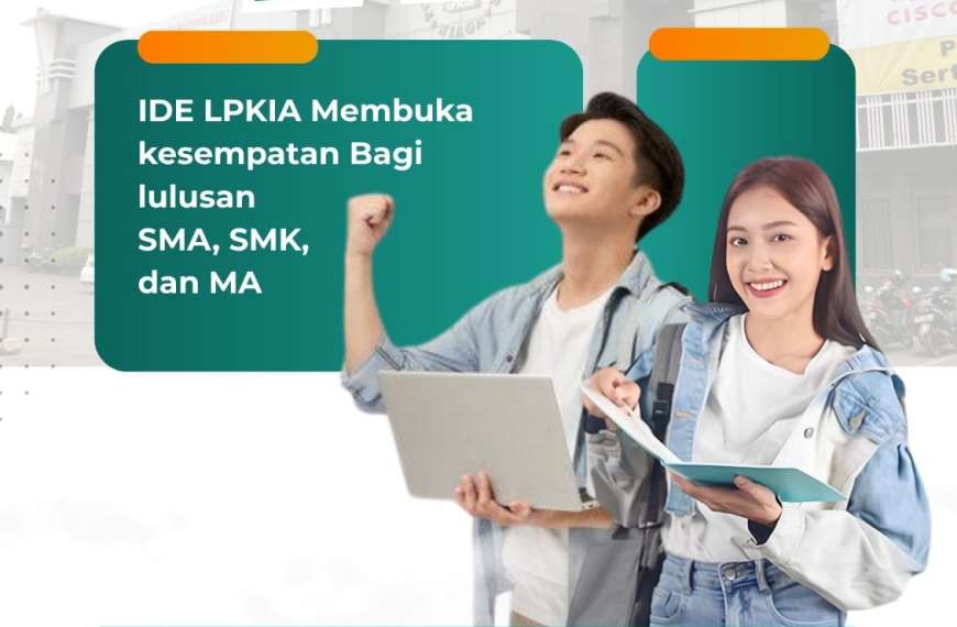 Kabar gembira! Ide lpkia resmi buka…